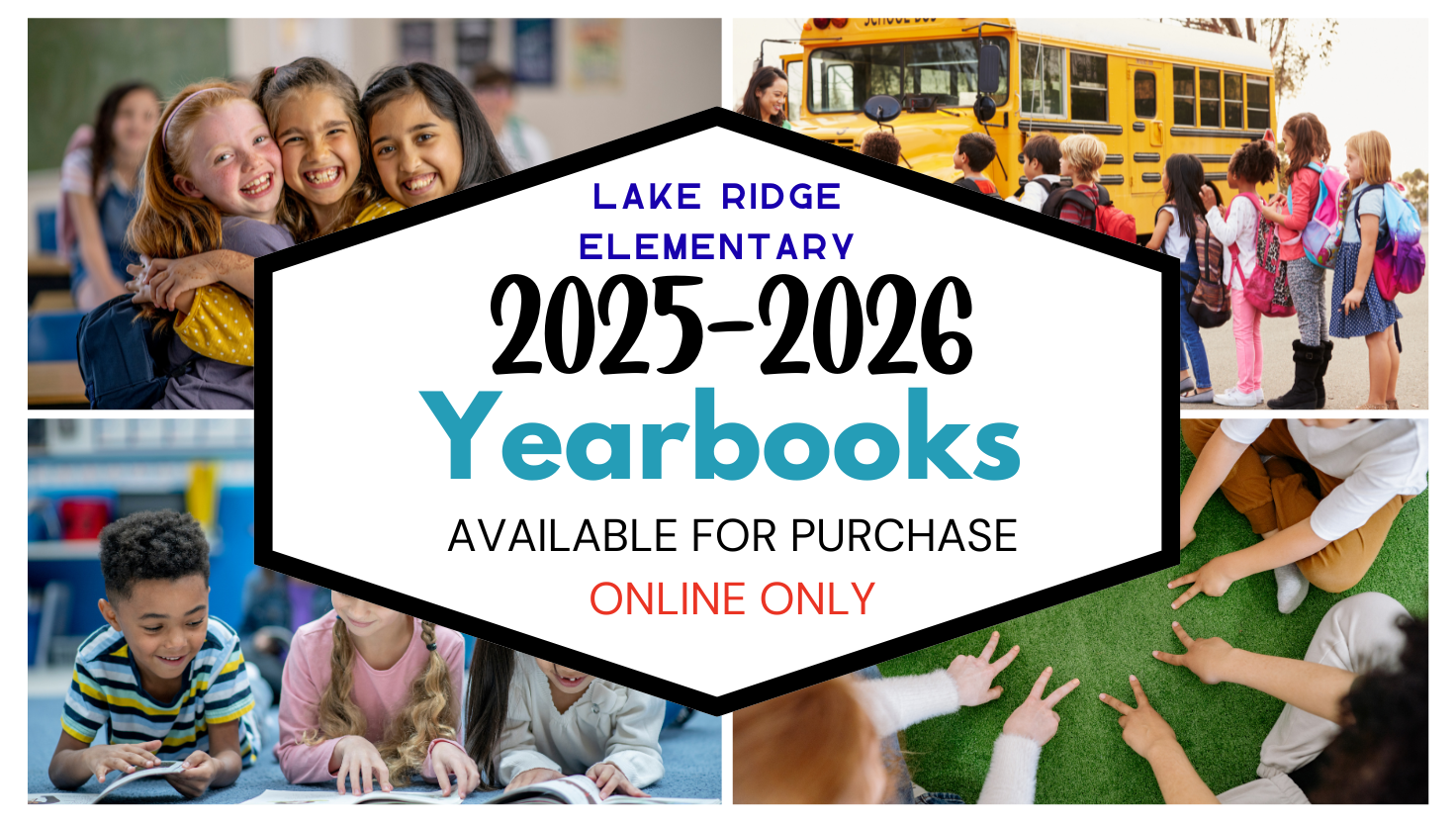 Image of students at school. Words announcing LRES yearbooks on sale online only.